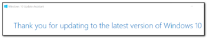 Thank you for upgrading dialog box after upgrading to latest Windows 10 version