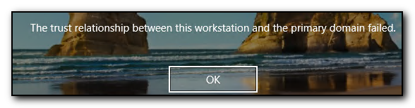 Login dialog box showing The trust relatiionship between this workstation and the primary domain failed.